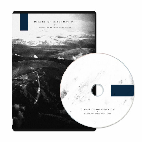 Dante Augustus Scarlatti - Dirges of Hibernation - Limited Edition CDr